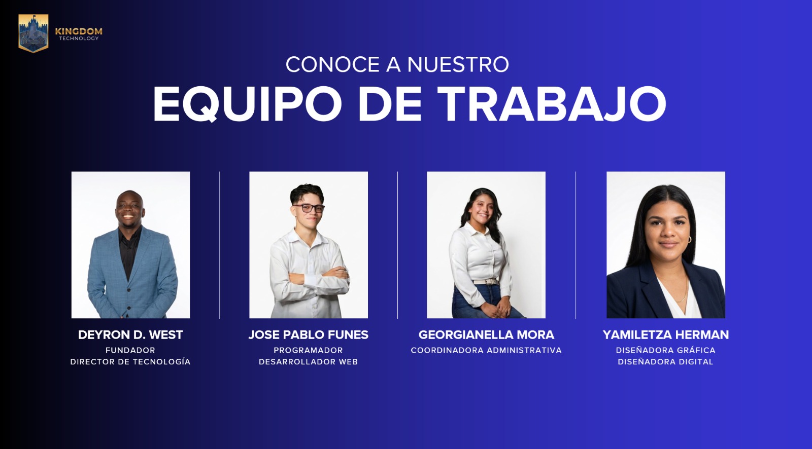 Equipo de Kingdom Technology: Deyron D. West (Fundador y Director de Tecnología), Jose Pablo Funes (Programador y Desarrollador Web), Georgianella Mora (Coordinadora Administrativa) y Yamiletza Herman (Diseñadora Gráfica y Digital).